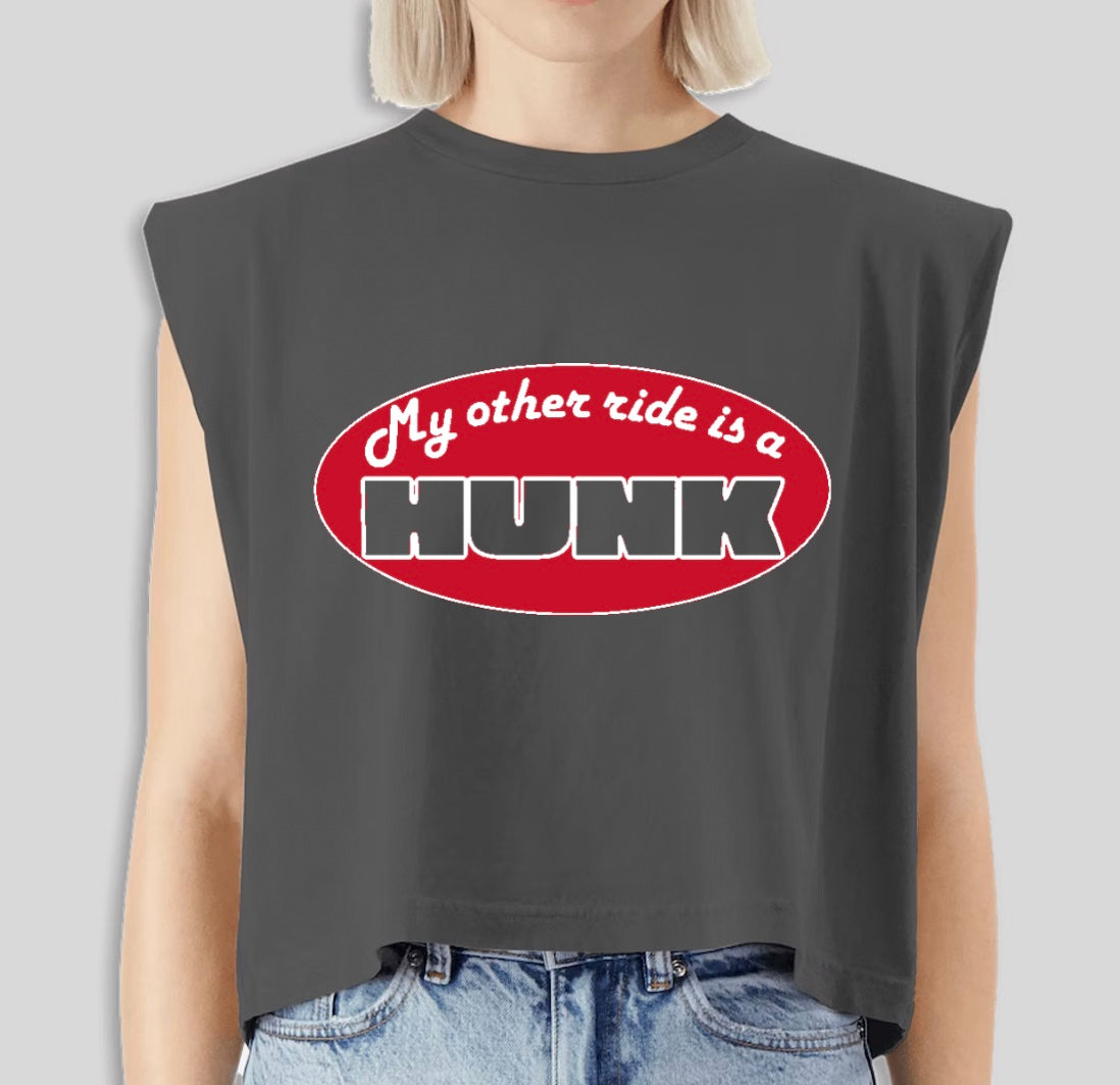 MY OTHER RIDE IS A HUNK Muscle Tee Pre-Order